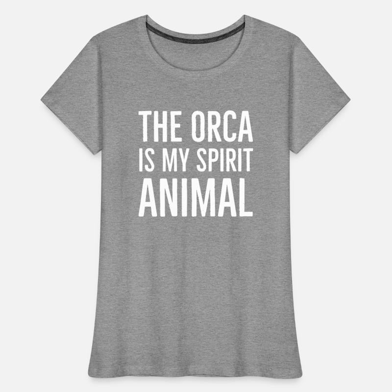 The Orca Is My Spirit Animal