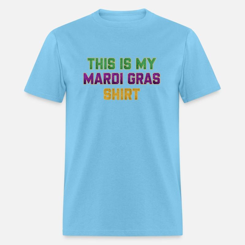 This Is My Mardi Gras Shirt Funny Outfit Men Women