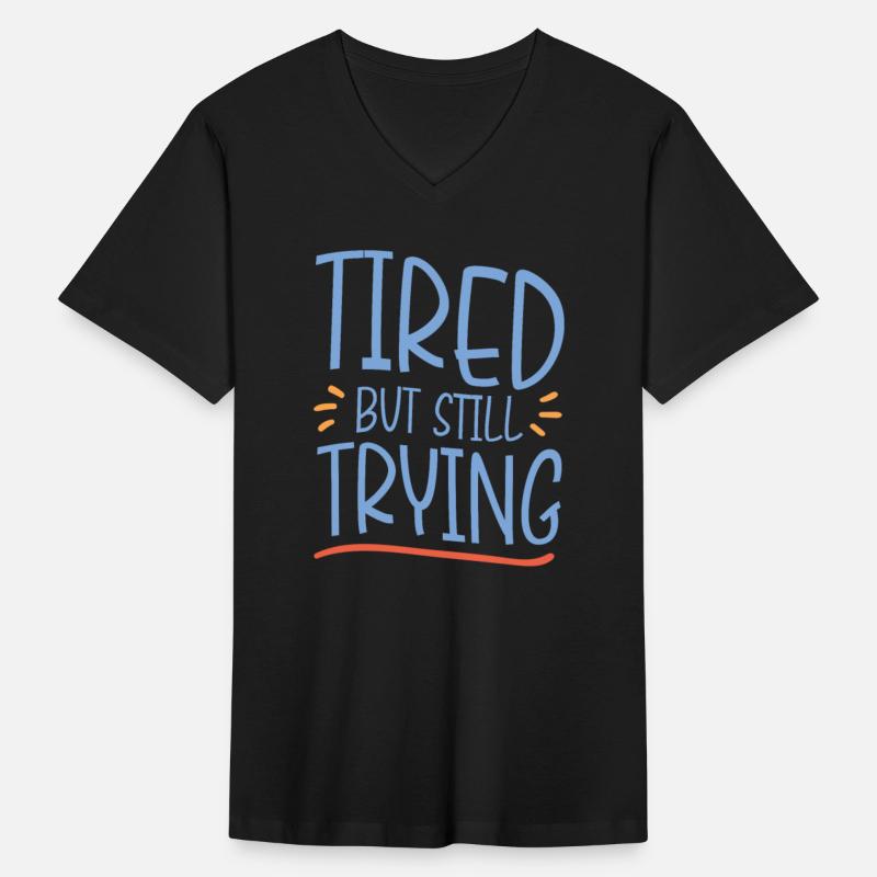 Tired But Still Trying 4