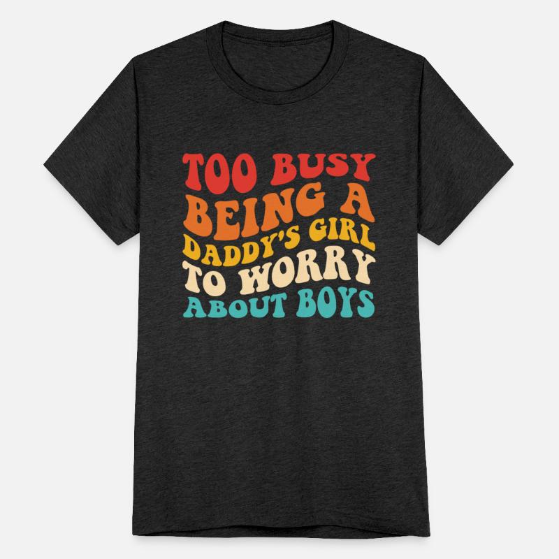 Too Busy Being A Daddy's Girl To Worry About Boys