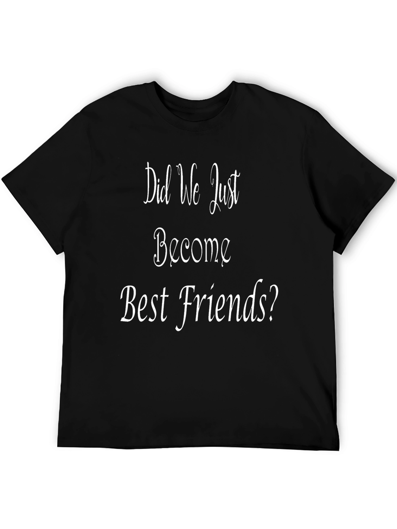 Funny Best Friends Graphic T-Shirt