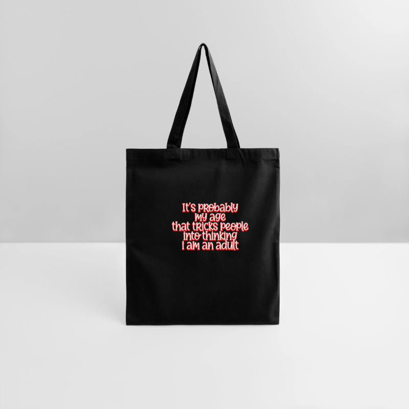 Trick People Into Thinking I Am An Adult 4