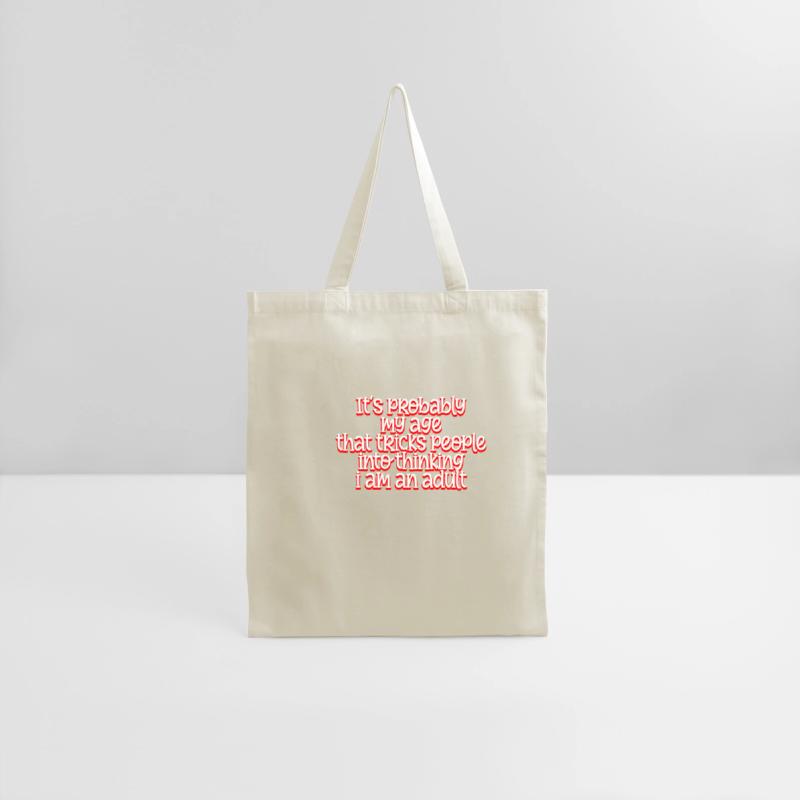 Trick People Into Thinking I Am An Adult 4