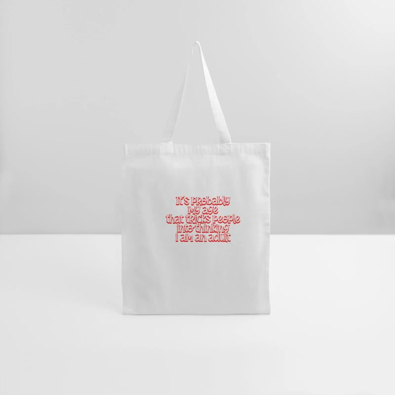 Trick People Into Thinking I Am An Adult 4