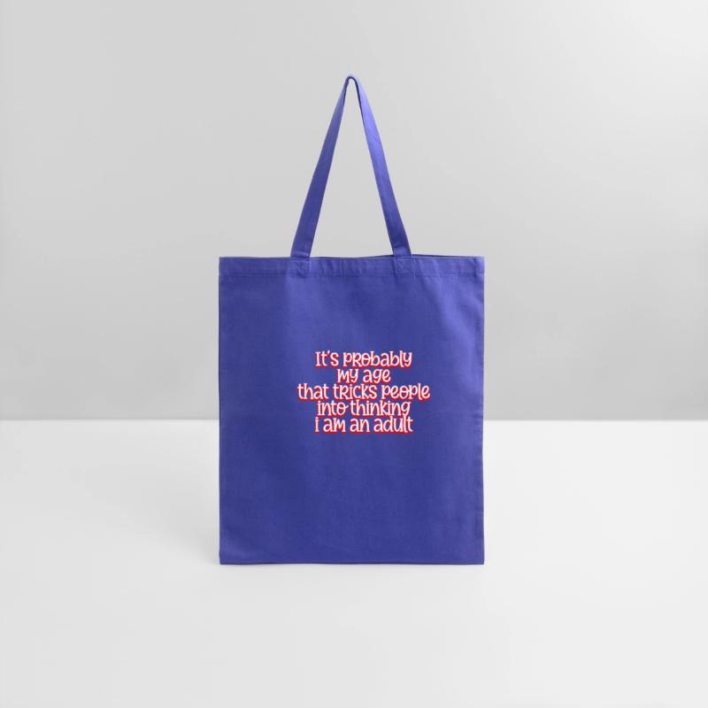 Trick People Into Thinking I Am An Adult 4