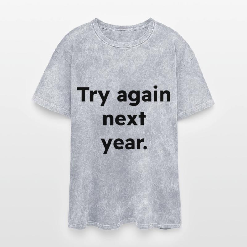 Try Again Next Year Shirt, Funny Fail Loading Tee