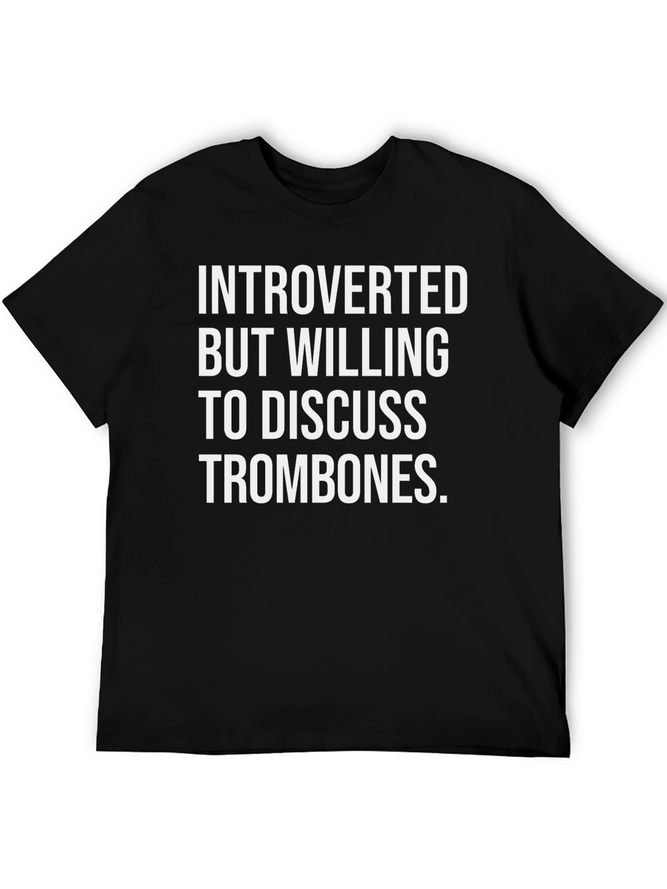 Introverted Trombone Enthusiast T-Shirt - Black