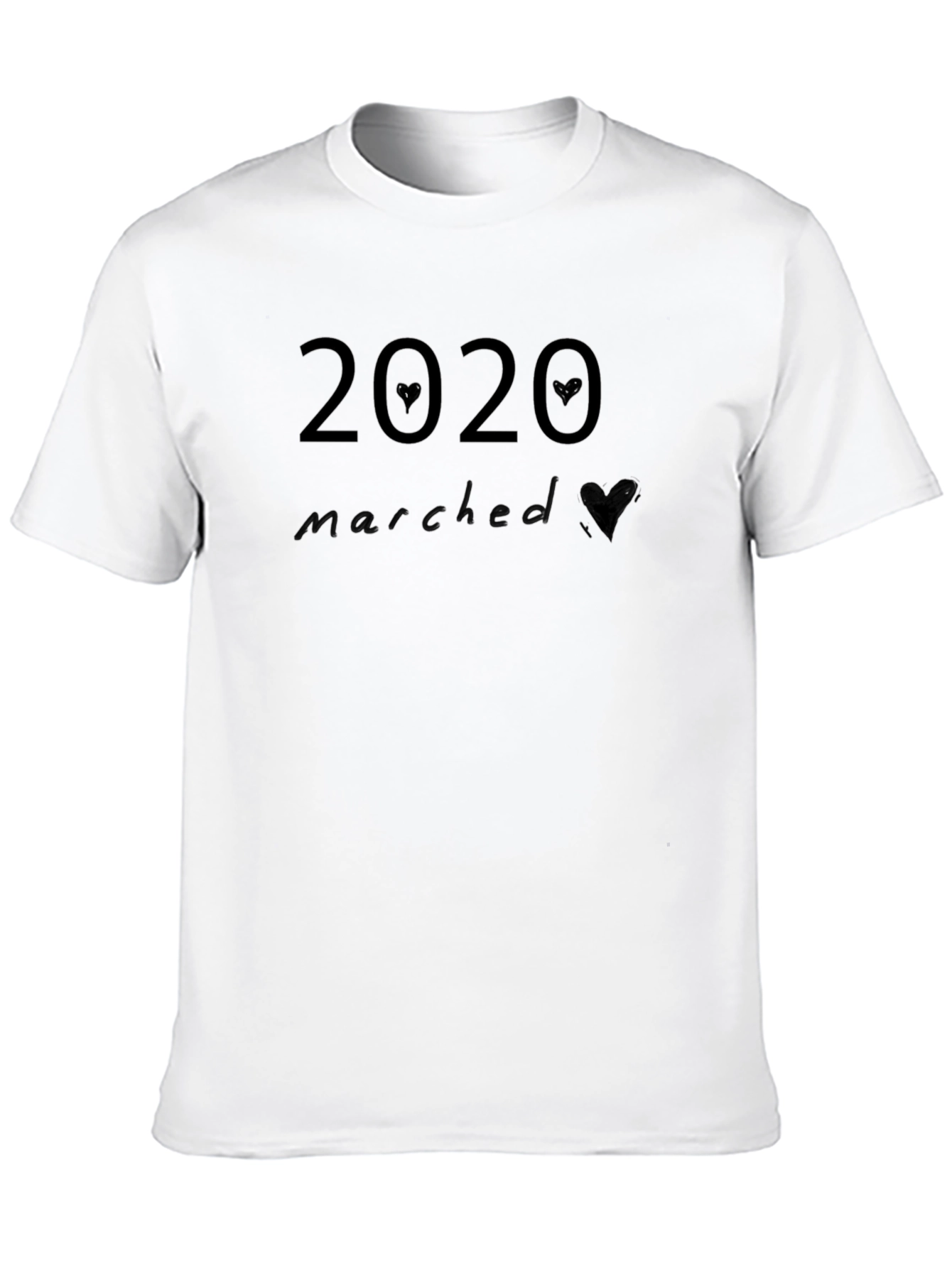 2020 Marched T-Shirt