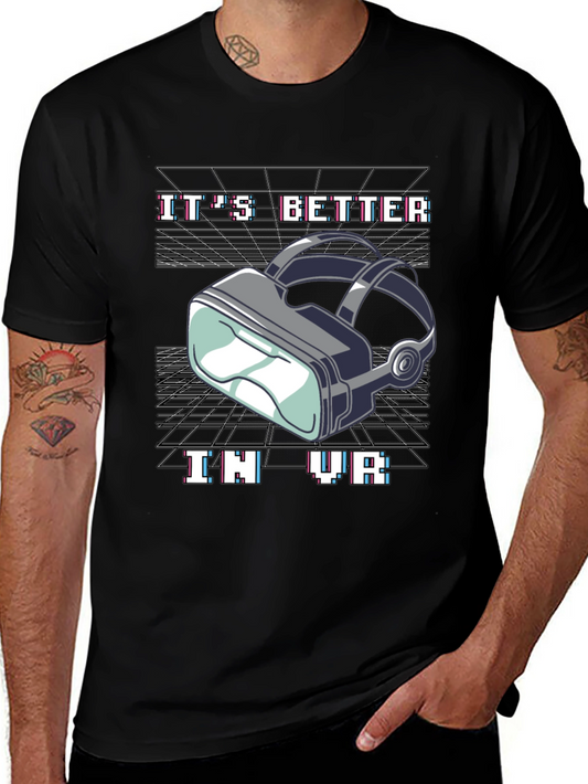 Its Better In VR Graphic Tee