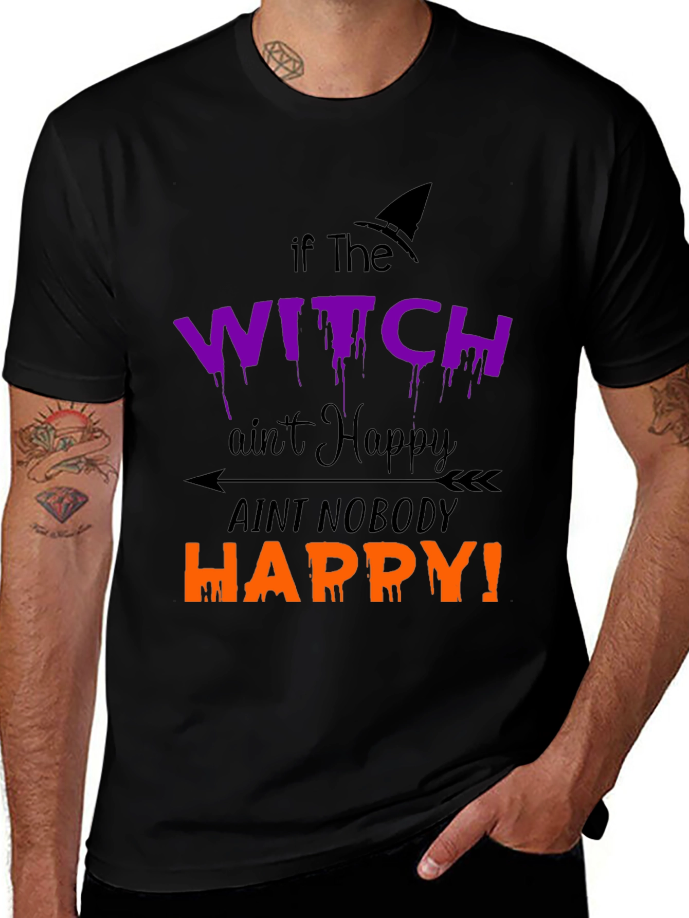 Halloween Witch T-Shirt - If the Witch Aint Happy!