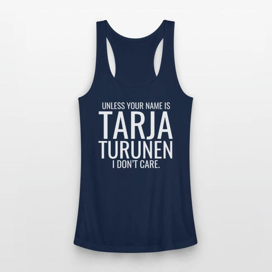 Unless your name is Tarja Turunen