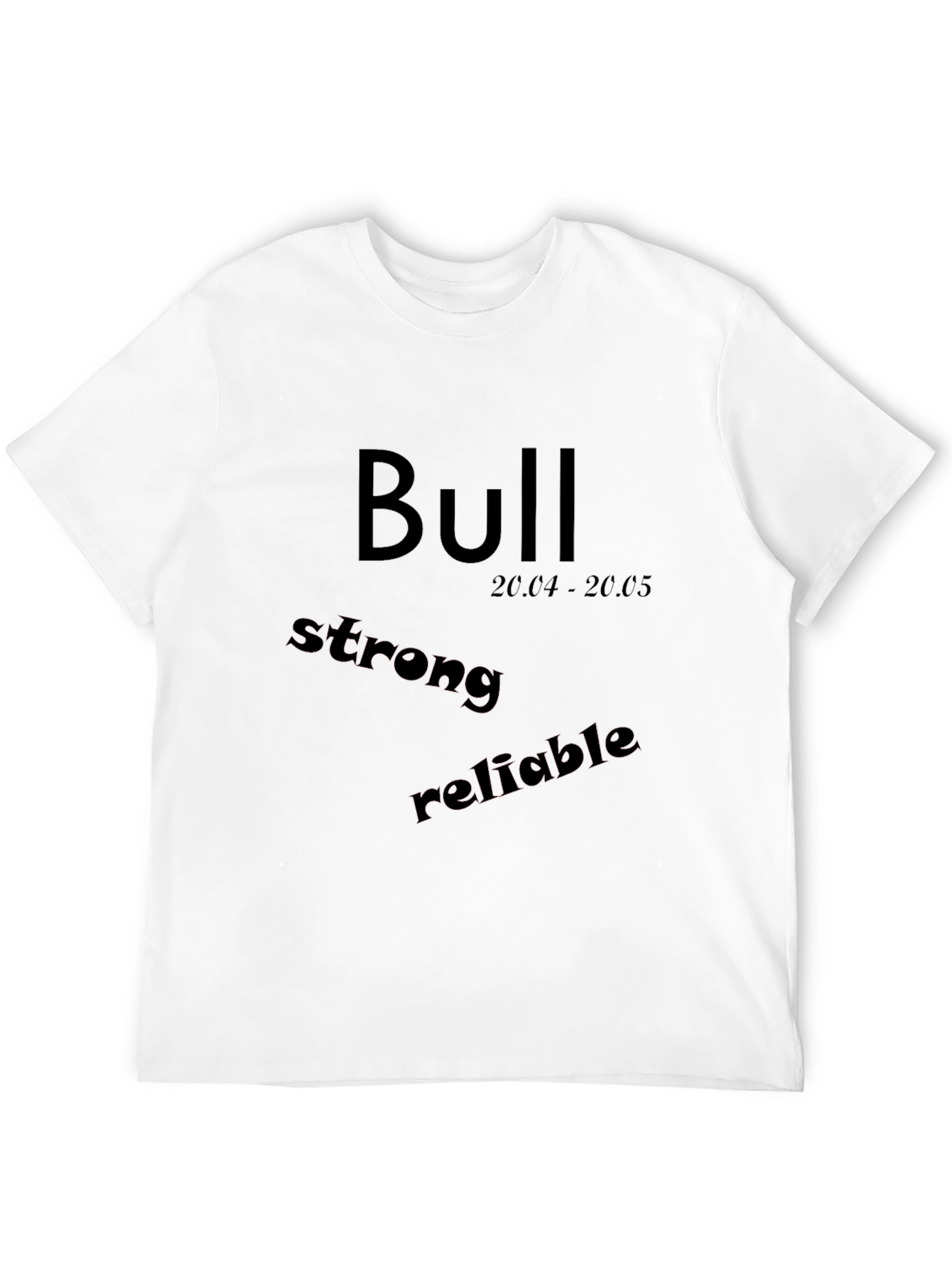 Taurus Zodiac Black T-Shirt - Bull Strong Reliable