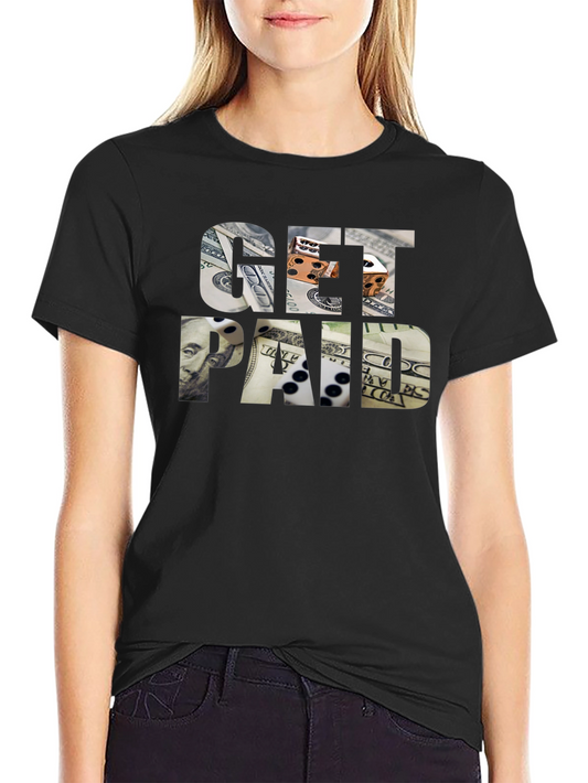 Get Paid T-Shirt - Money Dice Design