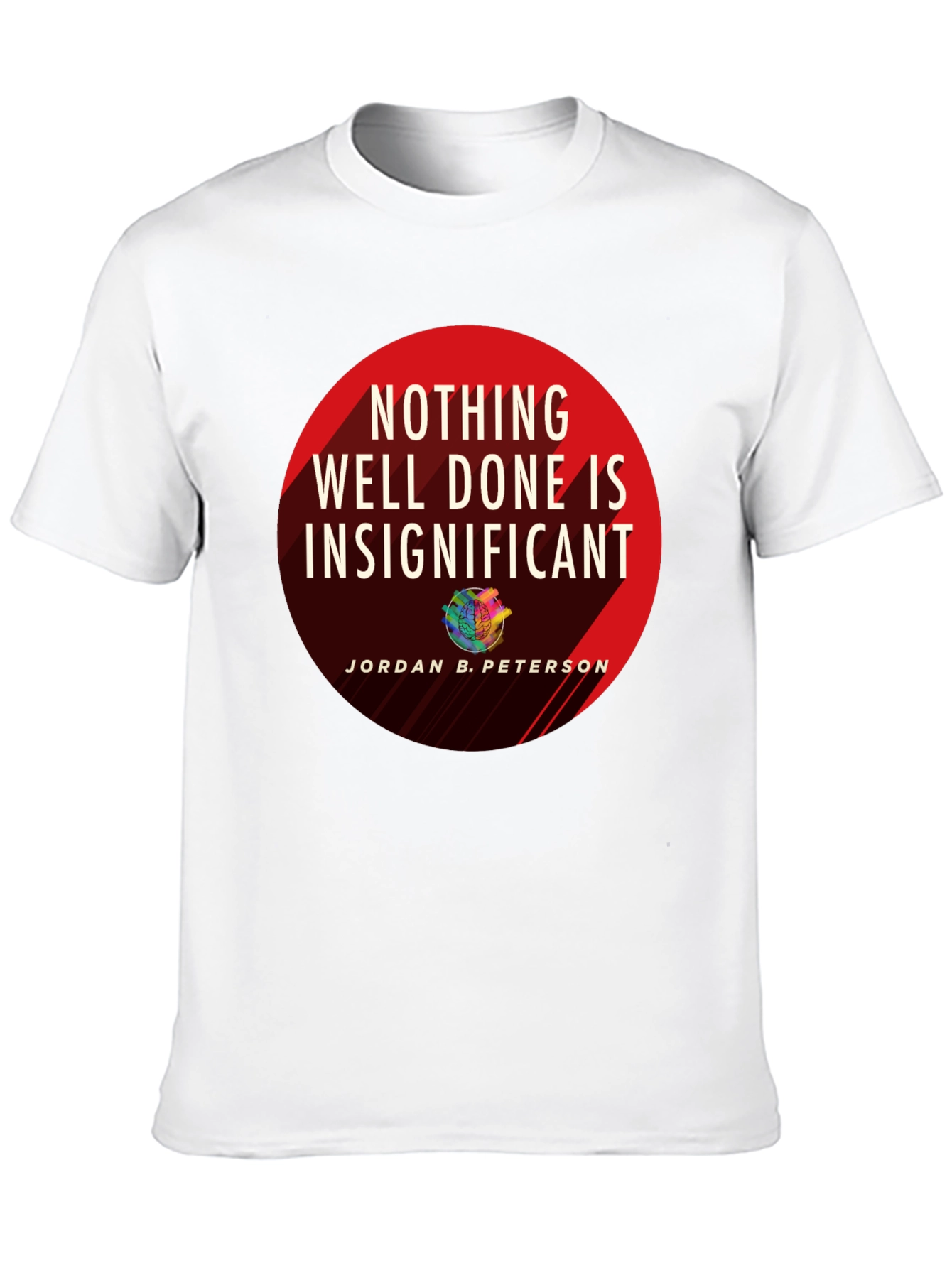 Jordan Peterson Quote Graphic T-Shirt - Nothing Insignificant