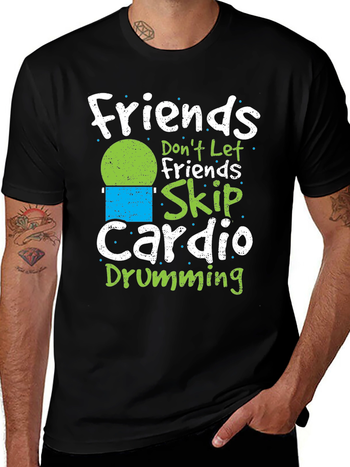 Friends Dont Let Friends Skip Cardio Drumming T-Shirt