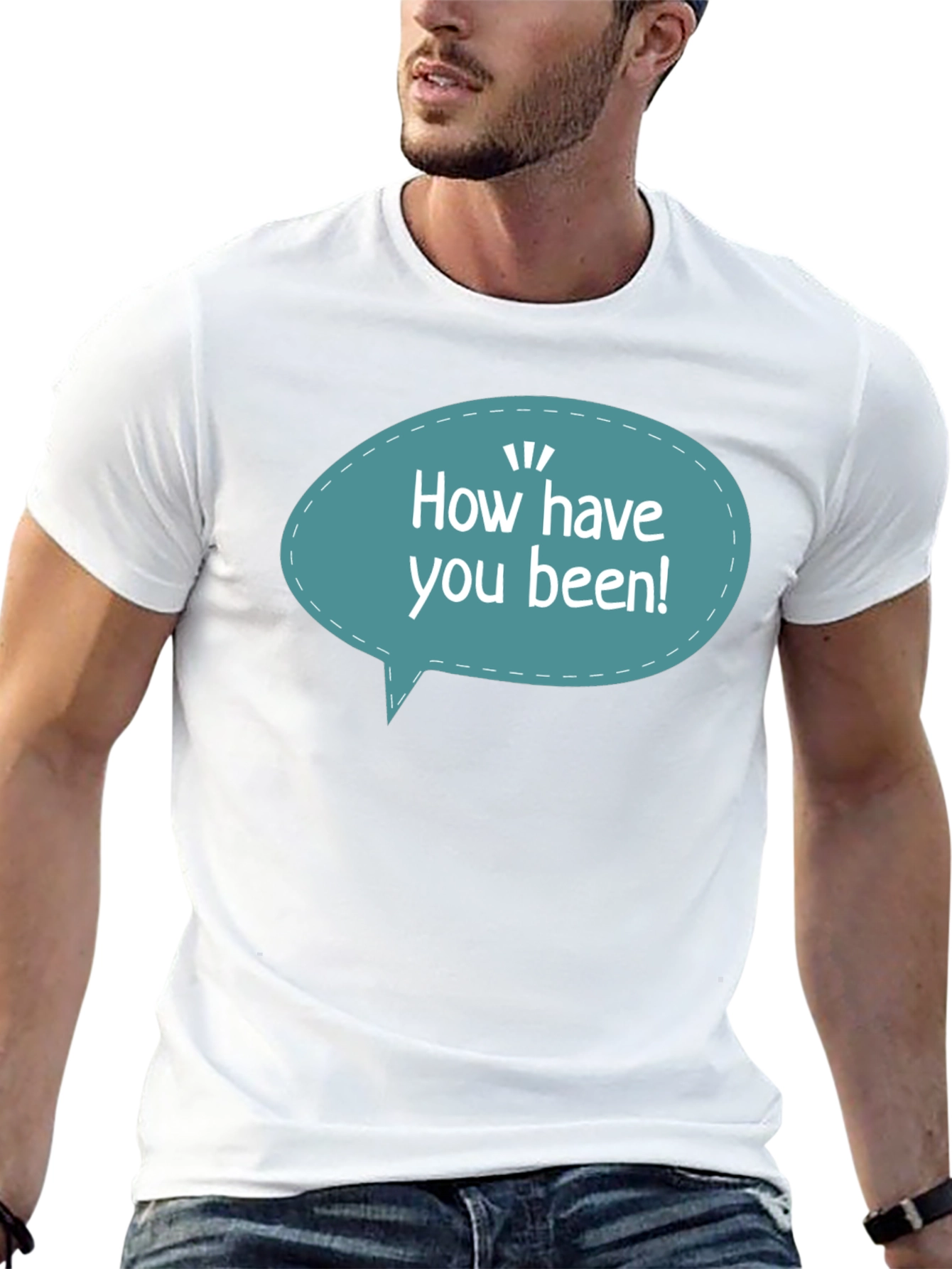 How Have You Been T-Shirt