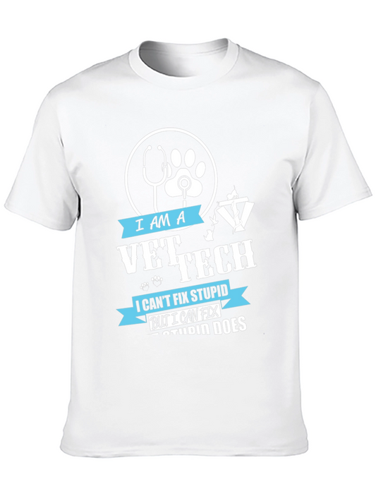 Vet Tech T-Shirt - Fix Stupid Does