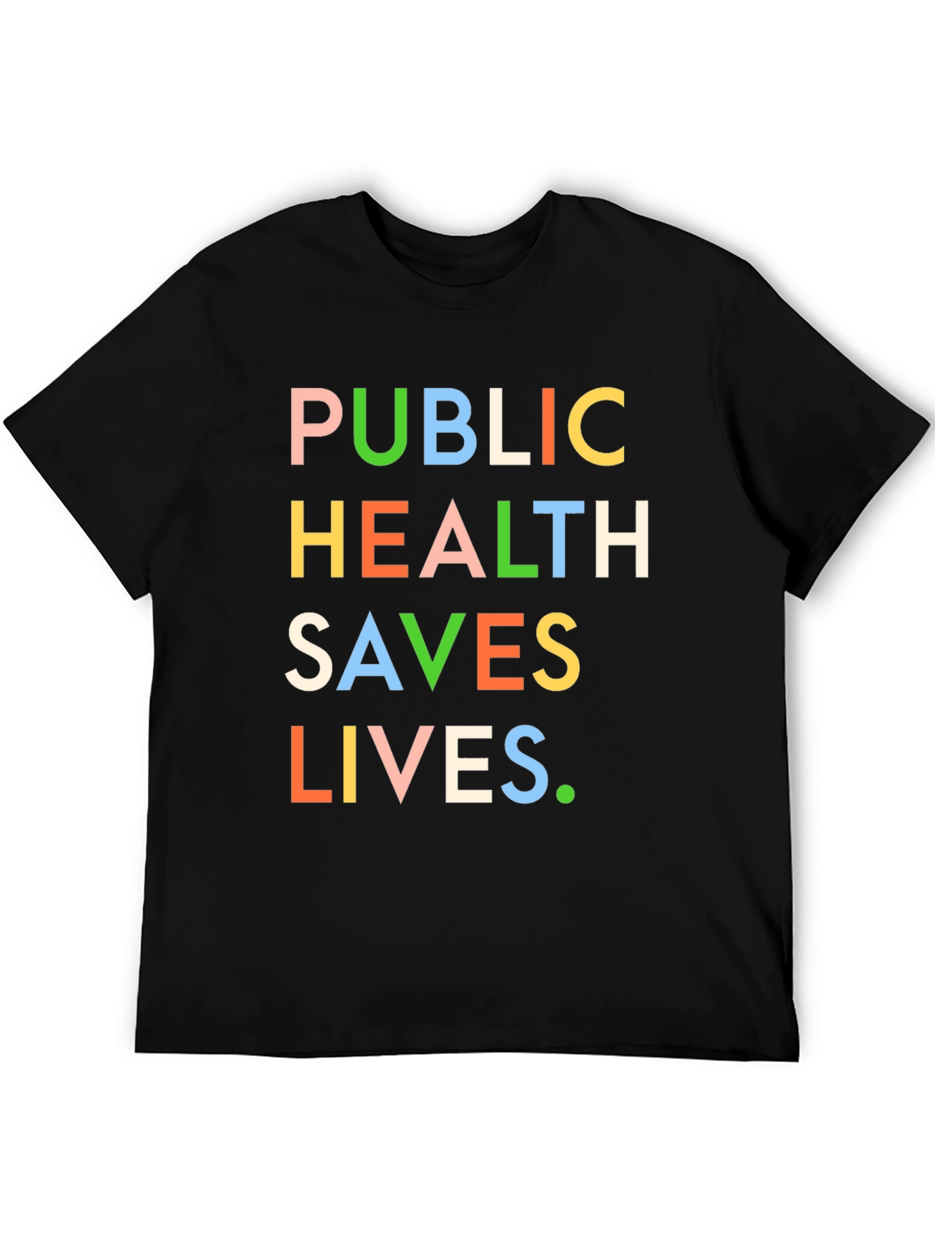 Public Health Saves Lives Graphic Tee