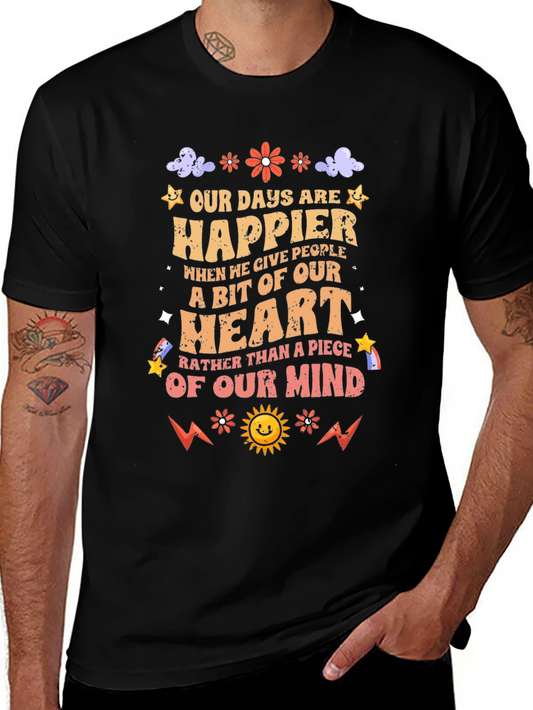 Happier Heart T-Shirt: Give Love Not Stress!
