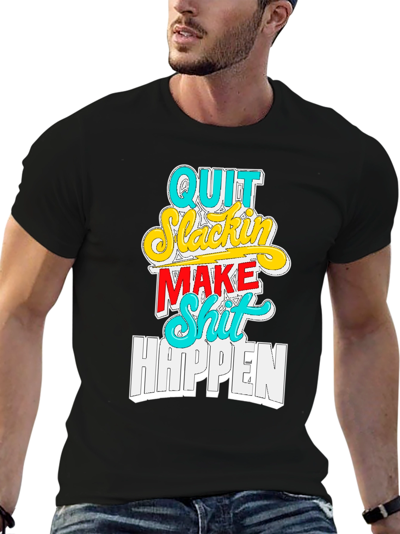 Quit Slackin Graphic Tee - Motivational Black T-Shirt