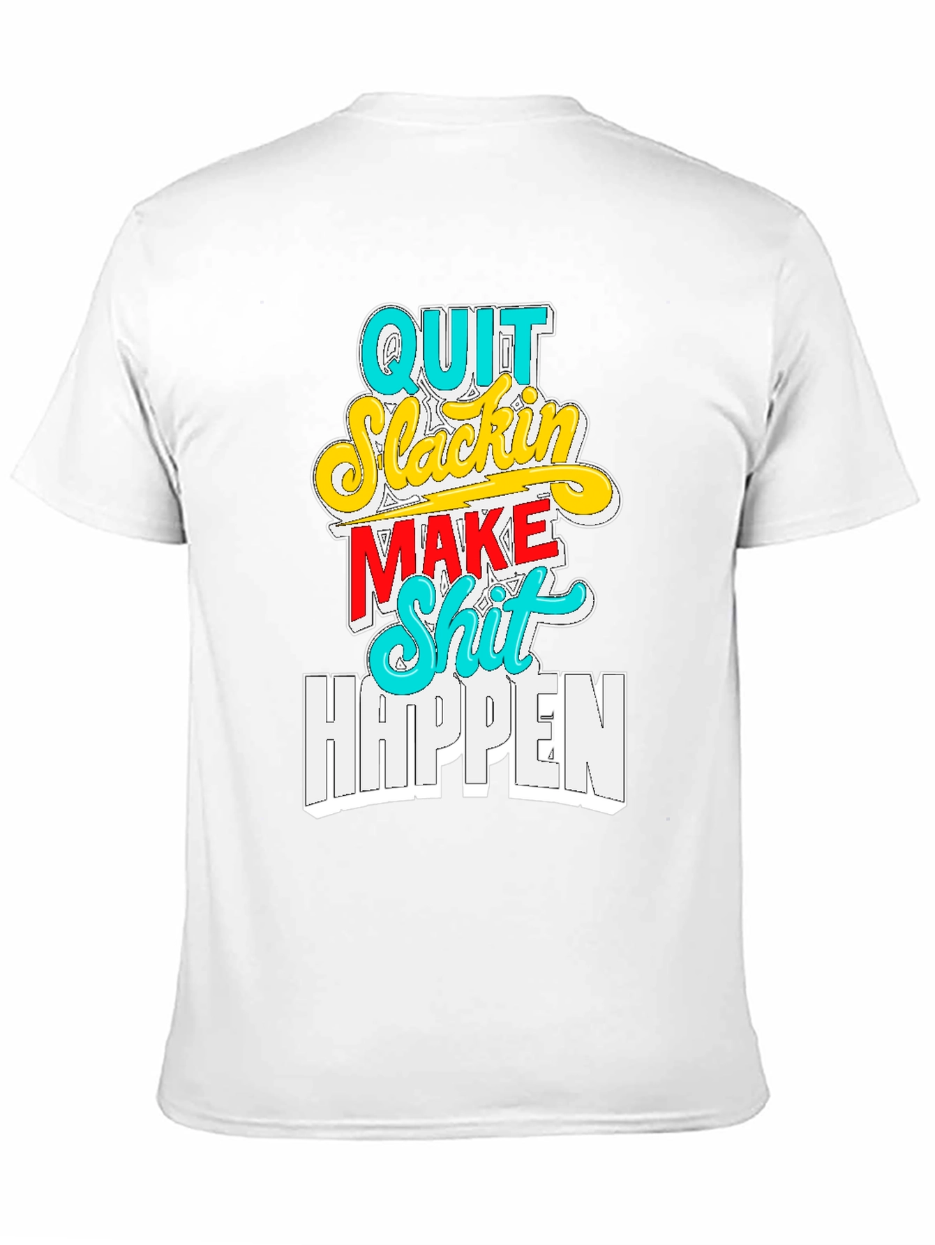 Quit Slackin Graphic Tee - Motivational Black T-Shirt