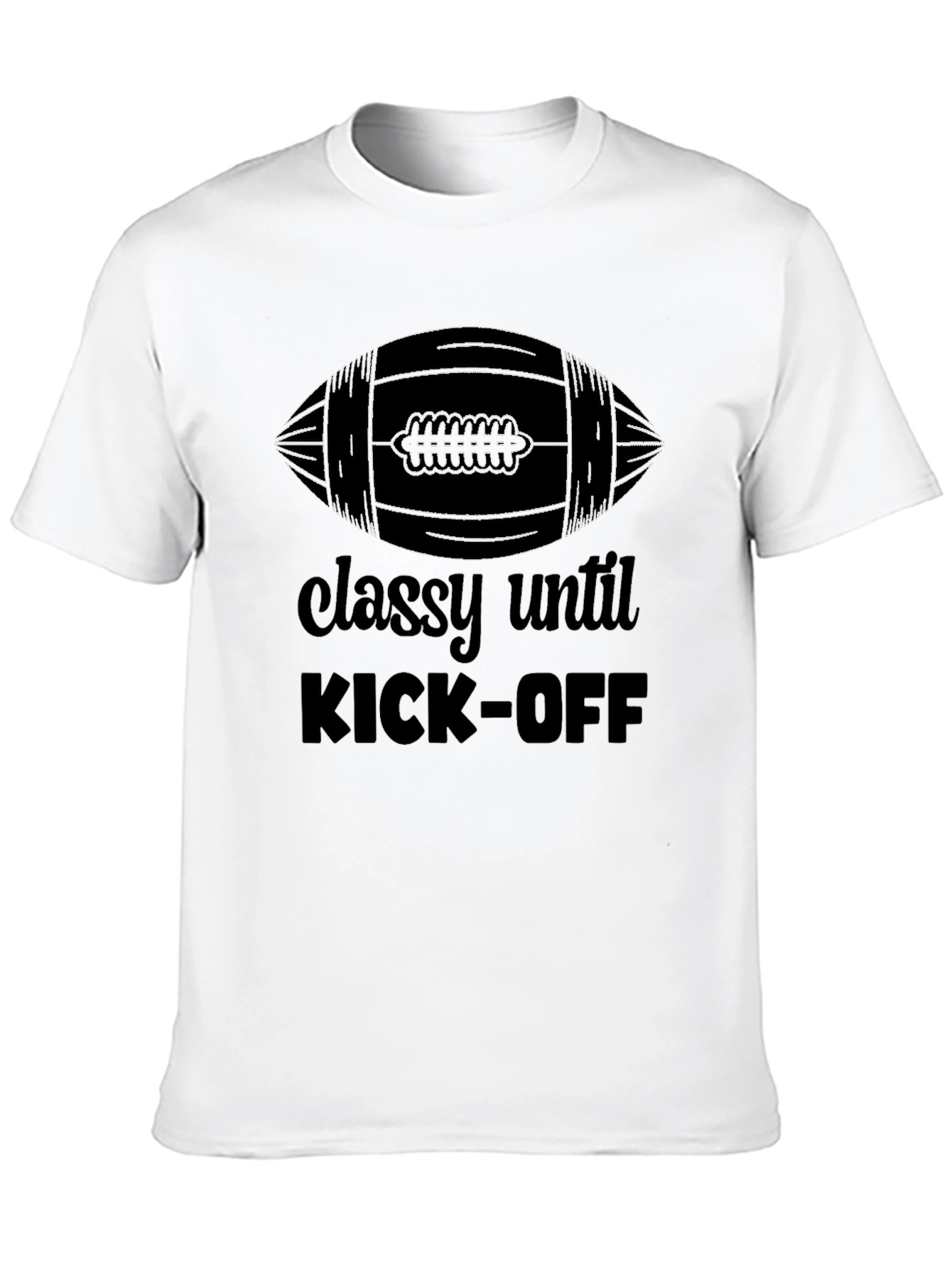 Classy Until Kick-Off Football Graphic Tee