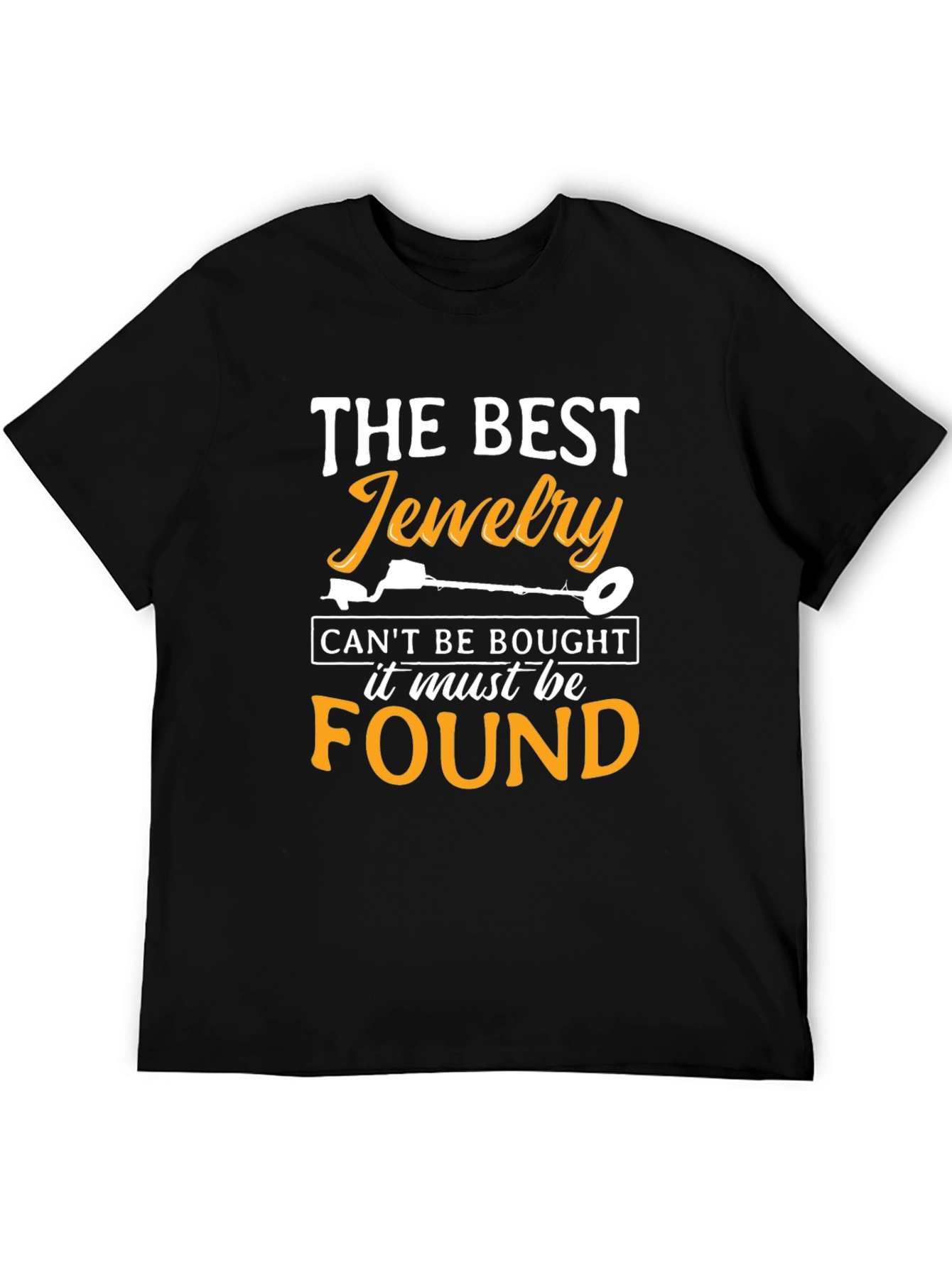The Best Jewelry Found T-Shirt