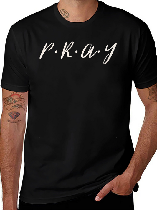 P.R.A.Y. Graphic Tee - Stylish Spiritual Statement Shirt