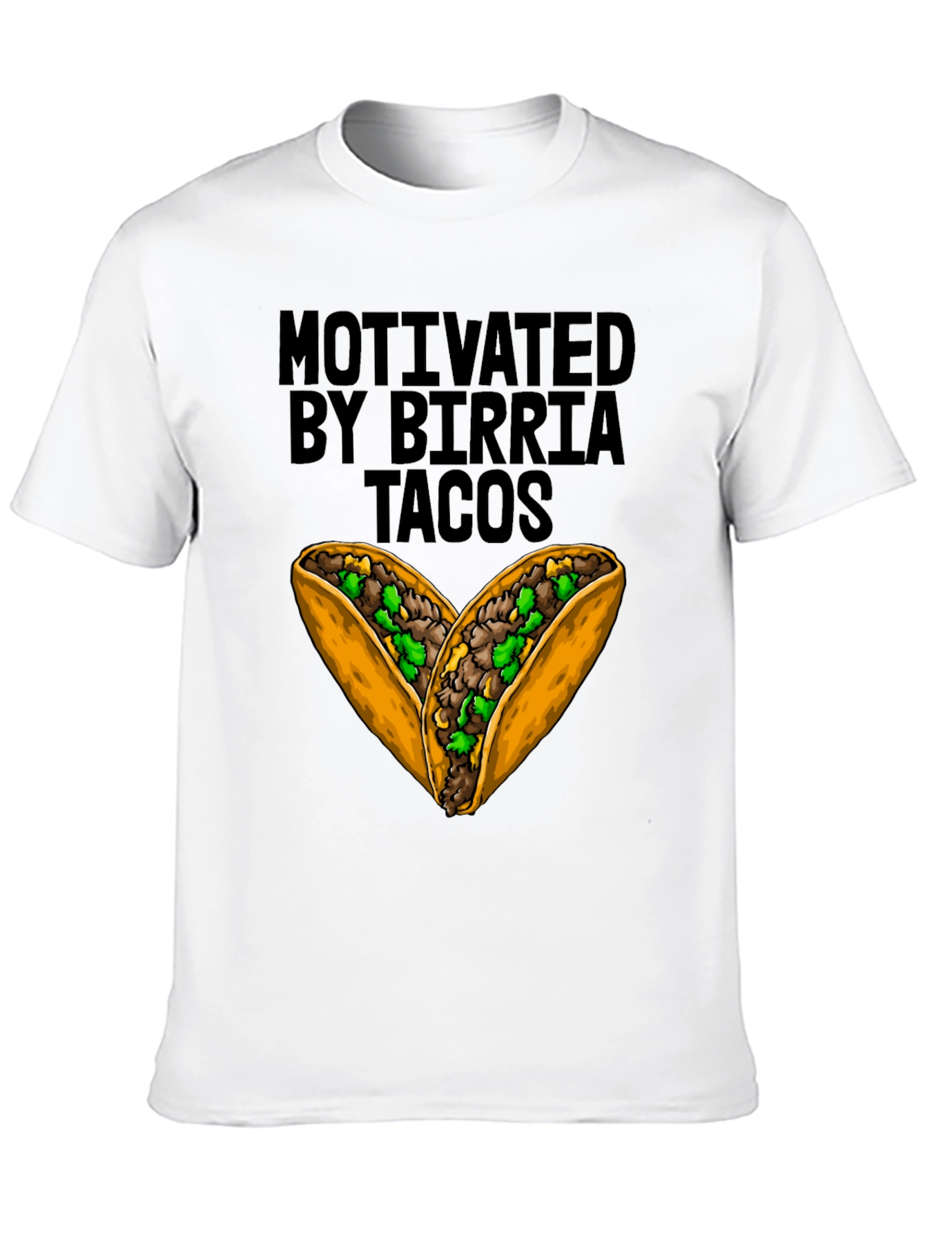 Motivated By Birria Tacos T-Shirt