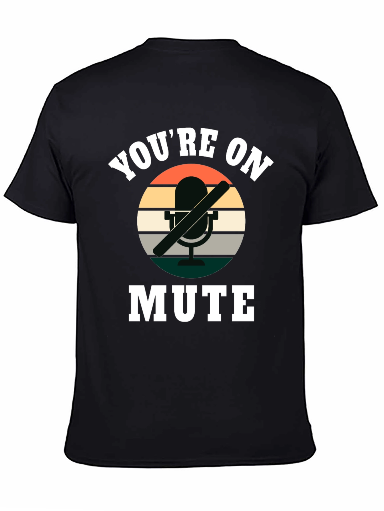 Youre On Mute T-Shirt - Funny Retro Style Tee
