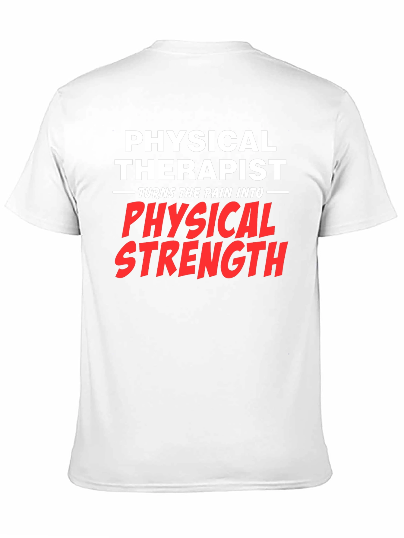 Physical Therapist Pain to Strength Black T-Shirt