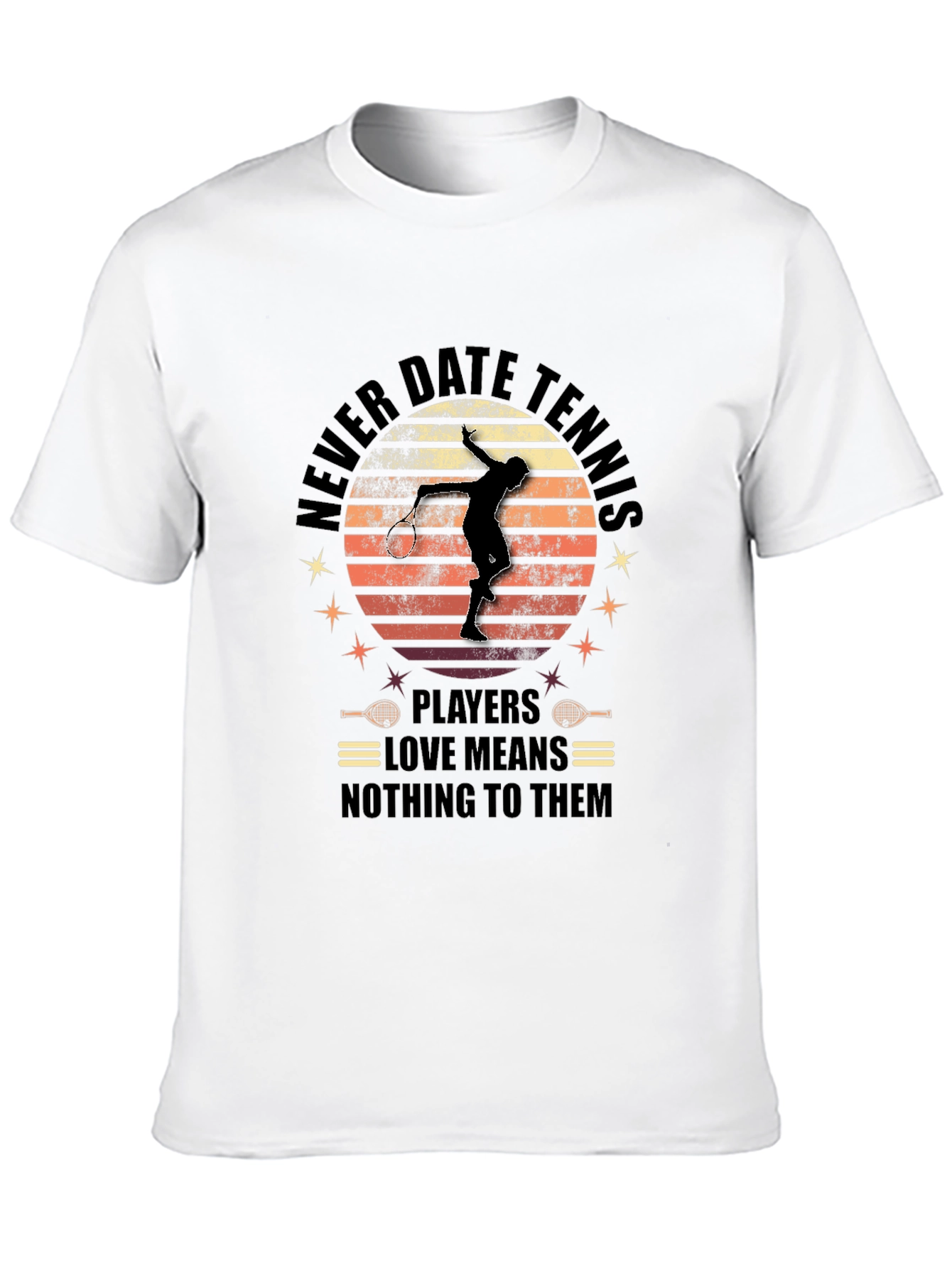 Never Date Tennis Players Graphic Tee