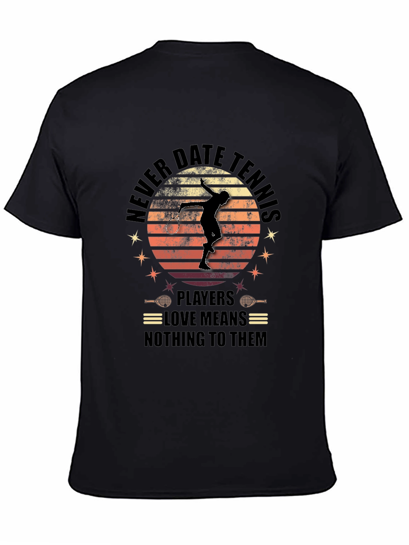 Never Date Tennis Players Graphic Tee