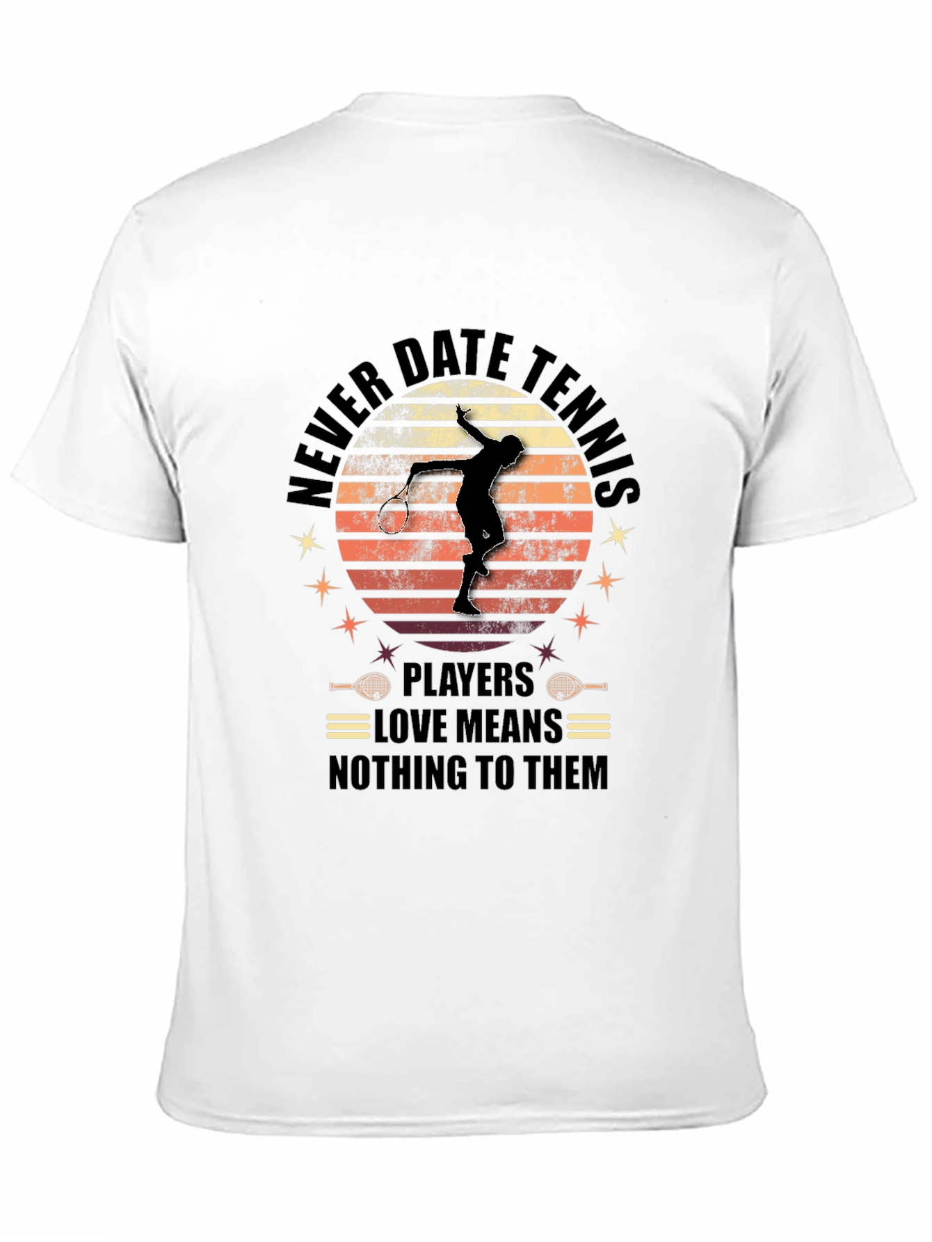 Never Date Tennis Players Graphic Tee