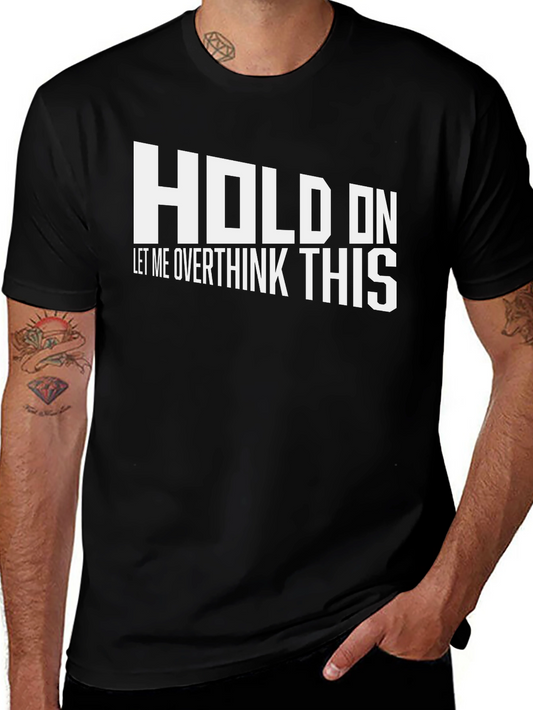 Hold On Overthinking Graphic Tee