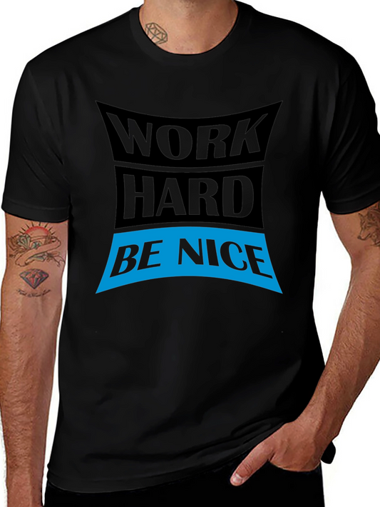 Work Hard Be Nice Graphic Tee - Black T-Shirt