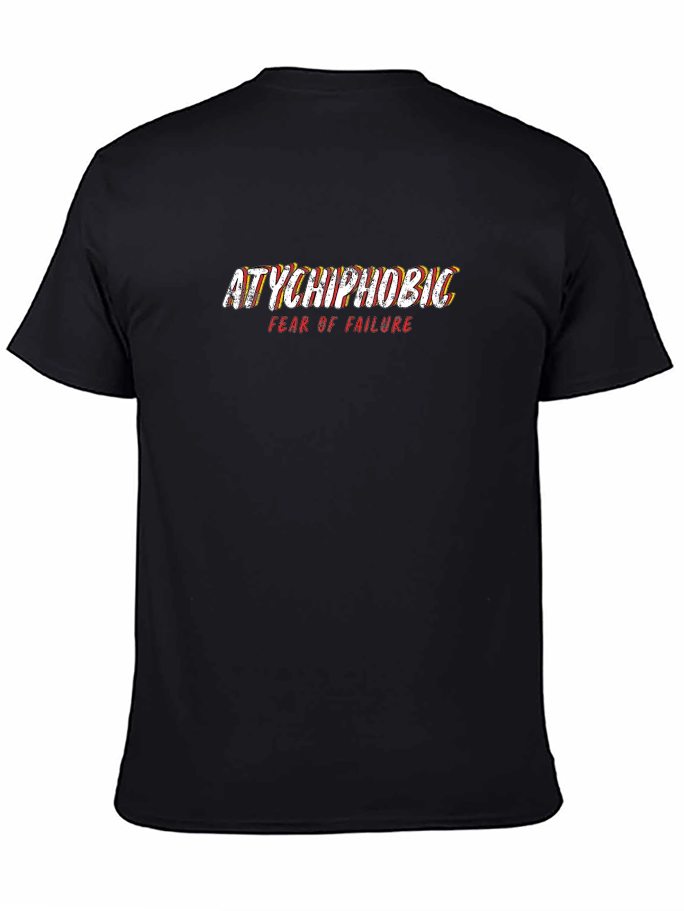 Atychiphobic Fear of Failure Black Graphic T-Shirt