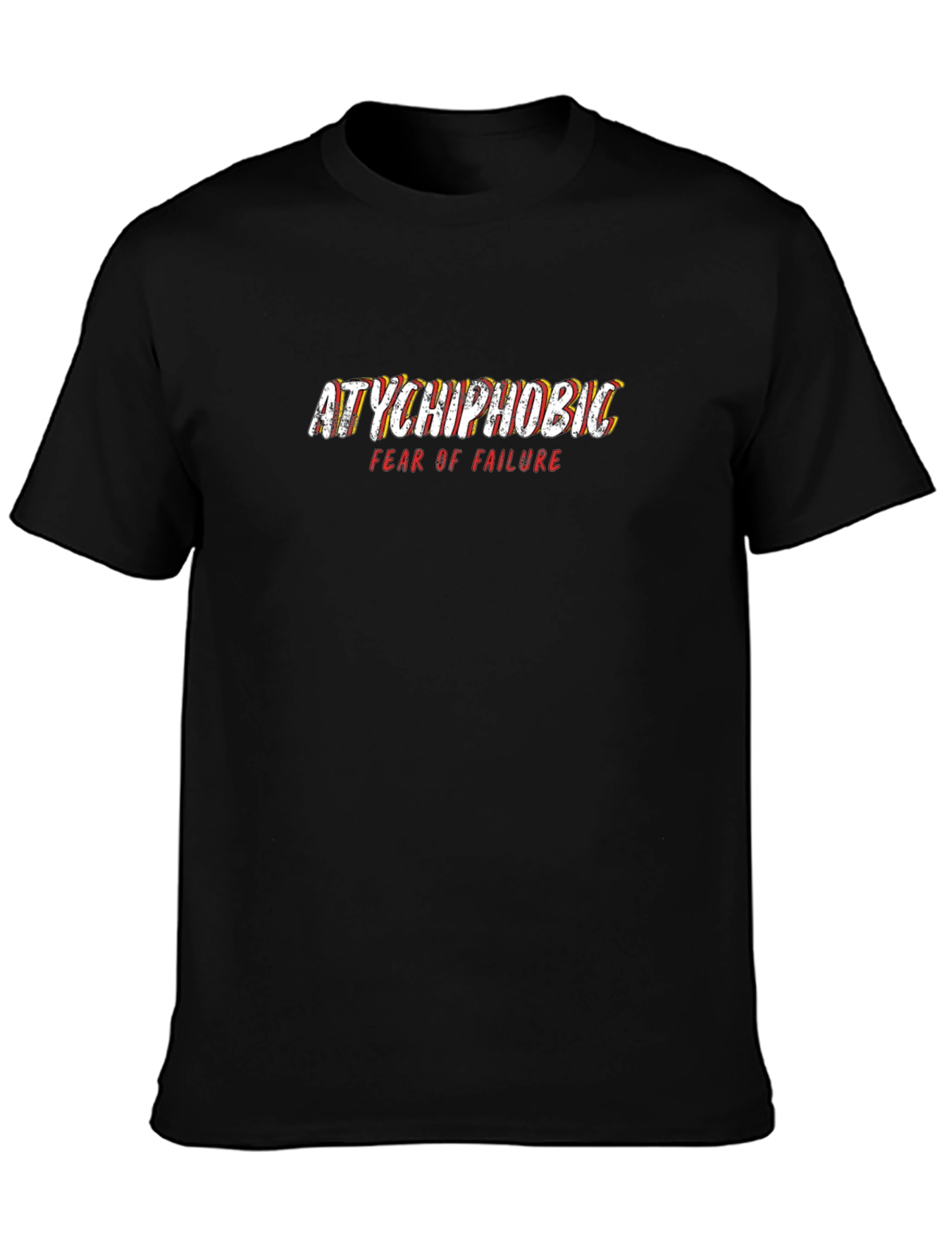 Atychiphobic Fear of Failure Black Graphic T-Shirt