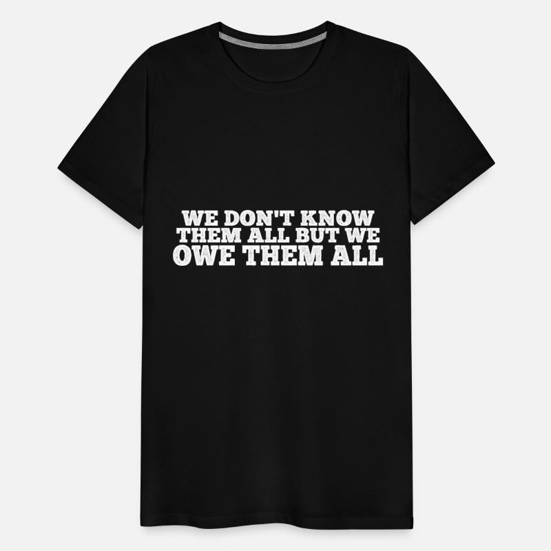 We Don't Know Them All But We Owe Them All 4