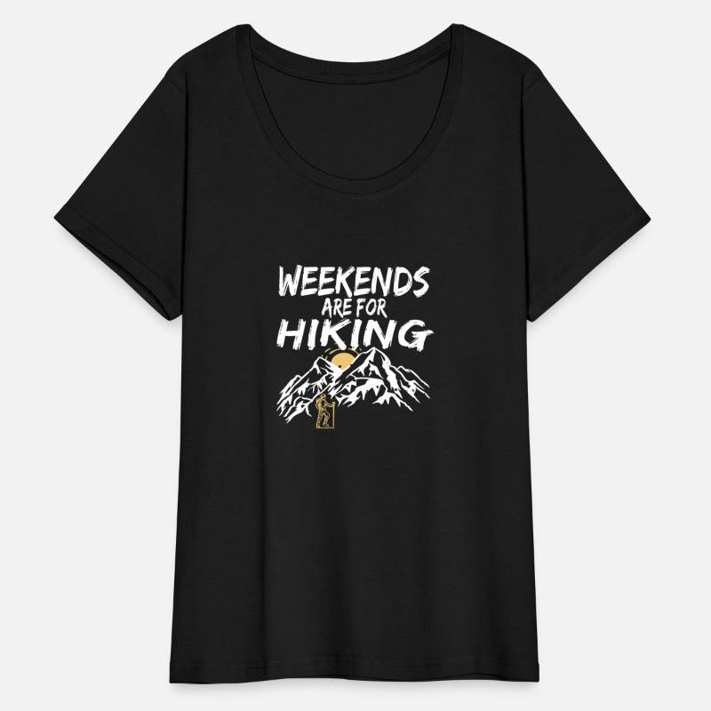 Weekends are for Hiking Trekking adventure hike