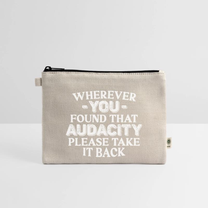 Wherever You Found That Audacity