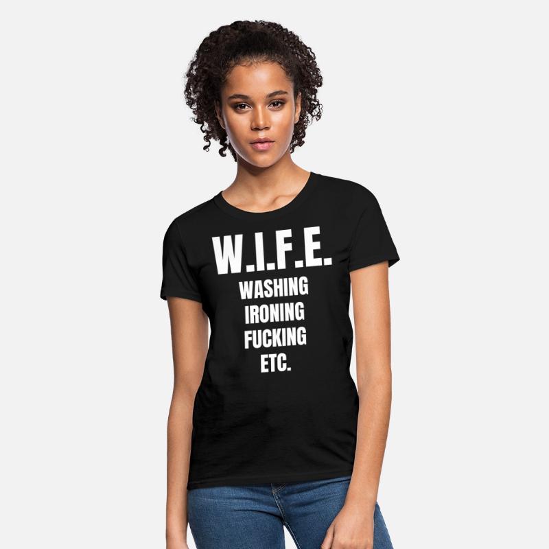 W.I.F.E. Washing Ironing Fucking Etc.