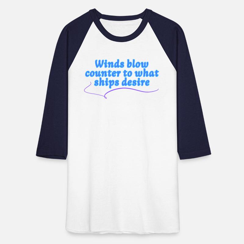 Winds blow counter to what ships desire