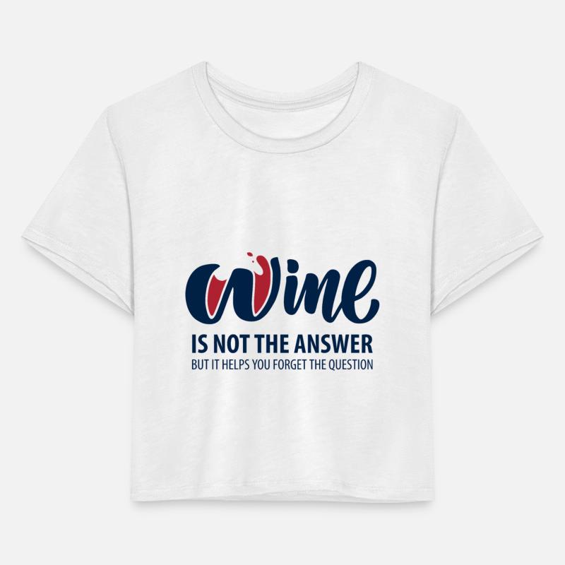 Wine is not the answer