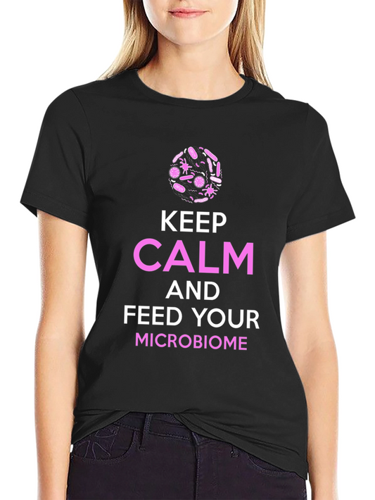 Keep Calm Microbiome T-Shirt -  Science Graphic Tee