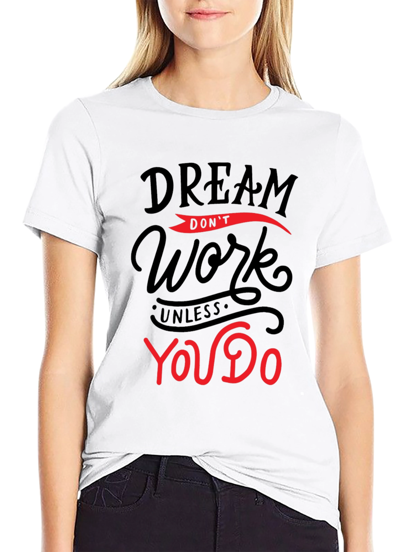 Dream Work T-Shirt - Motivation Apparel