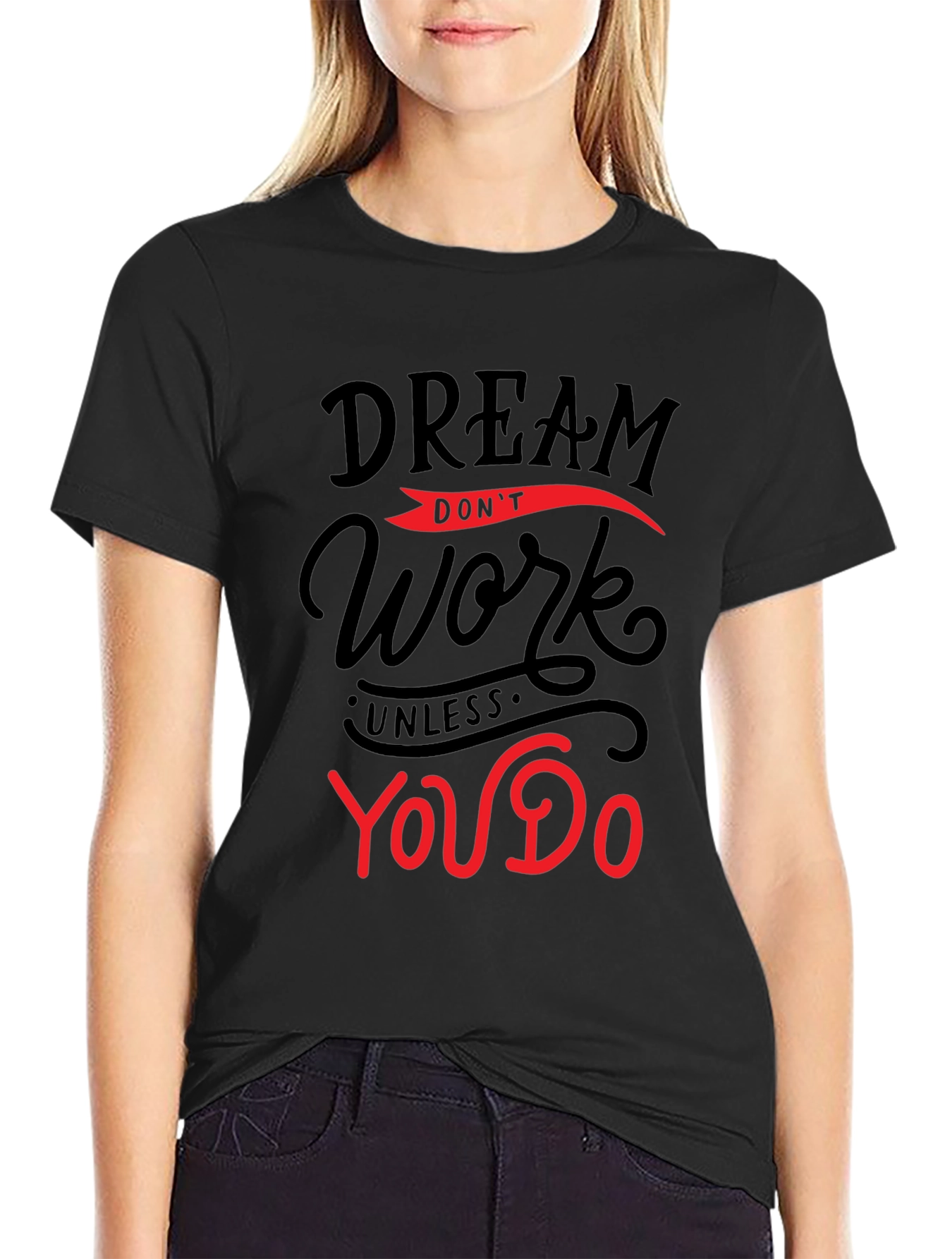 Dream Work T-Shirt - Motivation Apparel