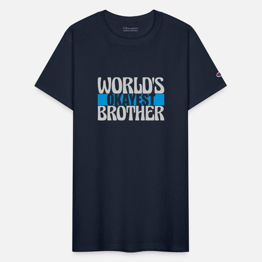 Worlds okayest Brother lettering