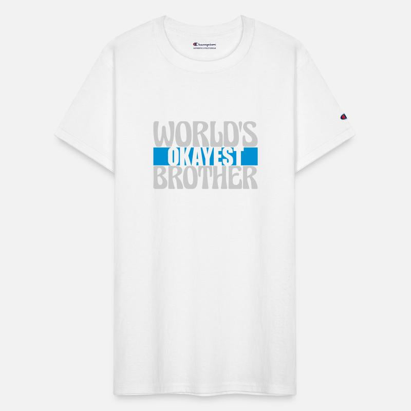 Worlds okayest Brother lettering