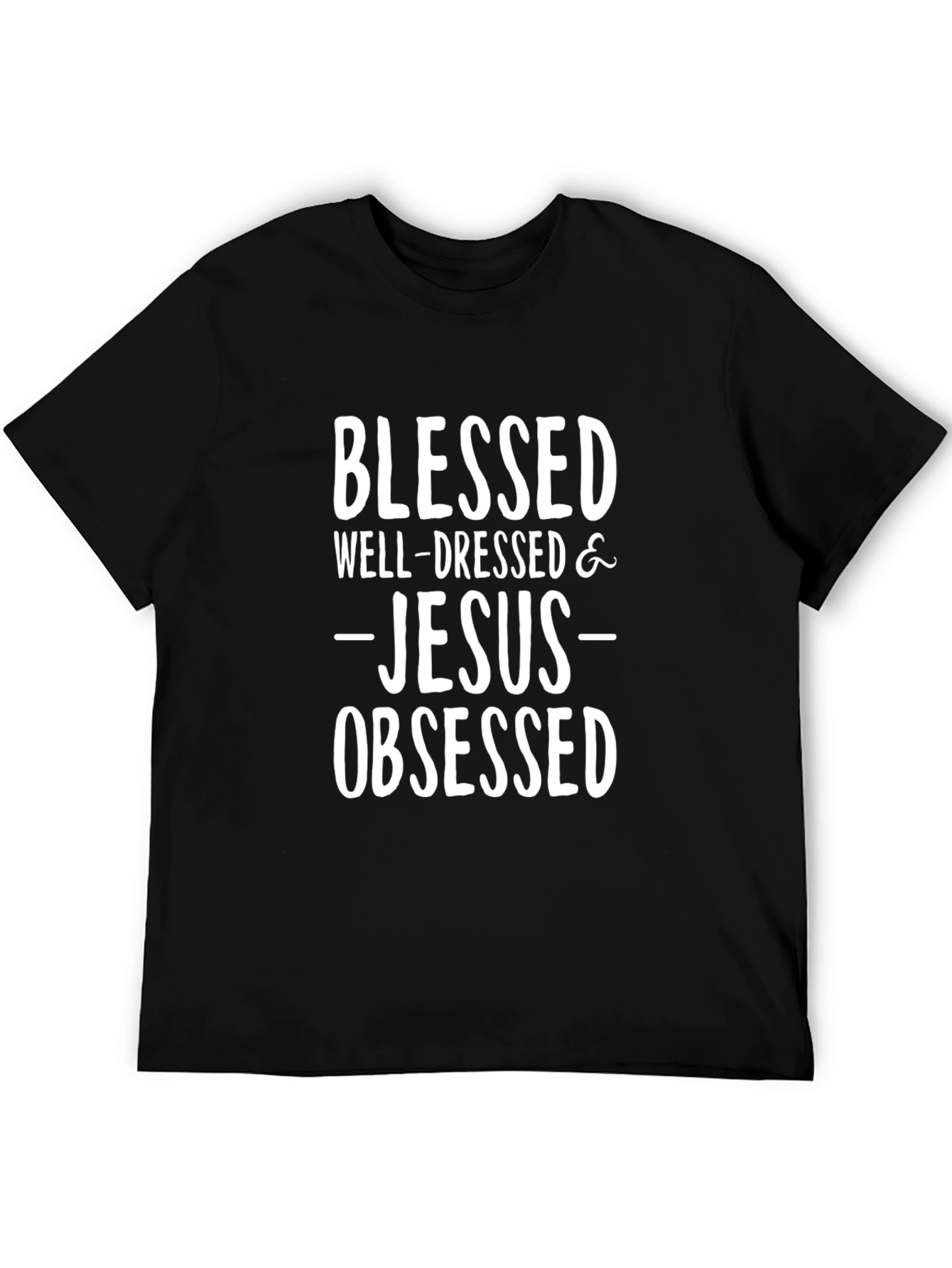 Blessed Well-Dressed Jesus Obsessed T-Shirt